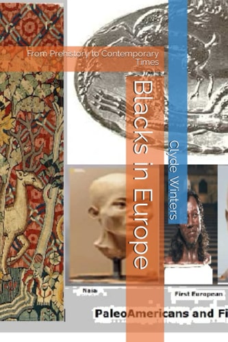 BLACKS IN EUROPE From Prehistory to Contemporary Times