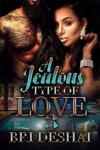 A Jealous Type Of Love Part 3