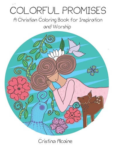 Colorful Promises A Christian Coloring Book for Inspiration and Worship