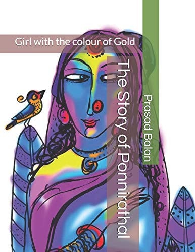 The Story of Ponnirathal Girl with the Colour of Gold