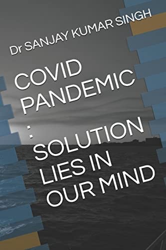 Covid Pandemic Solution Lies in Our Mind