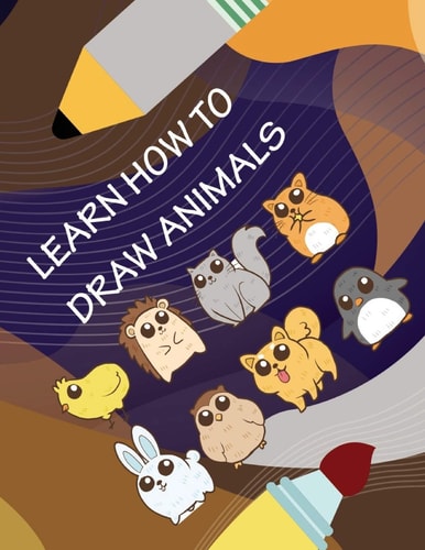 Learn How To Draw Animals Cute Critters Drawing