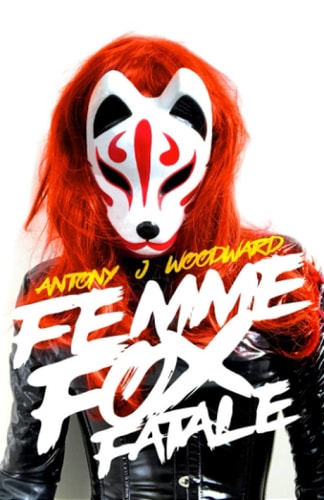 Femme, Fox, Fatale