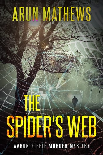 The Spider's Web Aaron Steele Murder Mystery