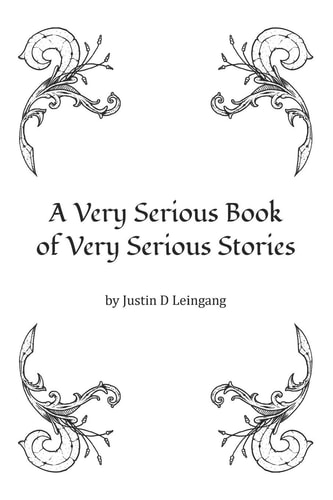 A Very Serious Book of Very Serious Stories