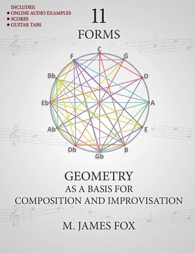 11 Forms Geometry as a Basis for Composition and Improvisation