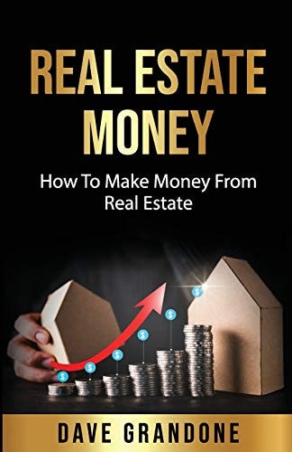 Real Estate Money How To Make Money From Real Estate