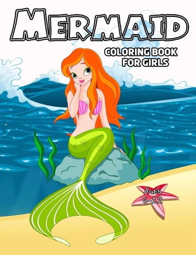 Mermaid Coloring Book For Girls 6-12 40 Cute, Unique Coloring Pages