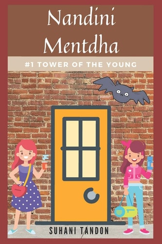 Nandini Mentdha #1 Tower of the Young