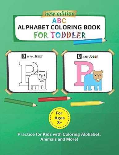 ABC Alphabet Coloring Book For Toddler Practice for Kids with Coloring Alphabet, Animals and More!! High Quality Black-White Alphabet For Kids, Toddlers Coloring Activity Book