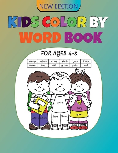 Kids Color By Word Book Ages 4-8 High Resolution Black-white Interior Great Gift For Boys & Girls Kids Coloring Activity Book