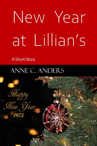 New Year at Lillian's A Short Story