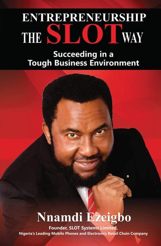 Entrepreneurship The Slot Way Succeeding in a Tough Business Environment