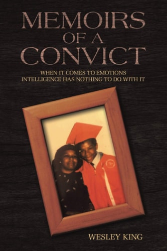 Memoirs of a Convict When It Comes to Emotions Intelligence Has Nothing to Do with It.