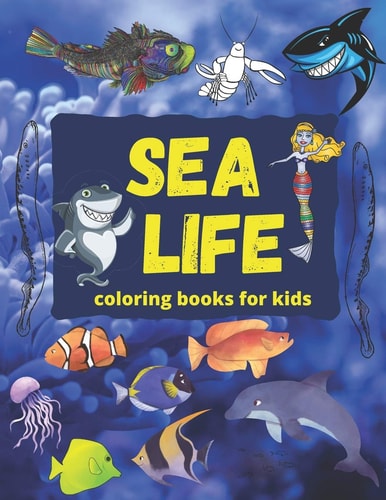 Sea Life Coloring Books for Kids Fish Coloring Book, Shark Coloring Books for Kids, Water Coloring Books for Kids Ages 4-8, Dolphin Coloring Book, Activity Books for Kids