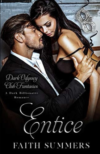 Entice A Dark Billionaire Romance