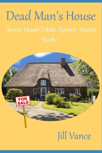 Dead Man's House 'Secret House Estate Agency' Stories, Book 1