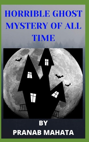 Horrible Ghost Mystery of All Time. Ghost