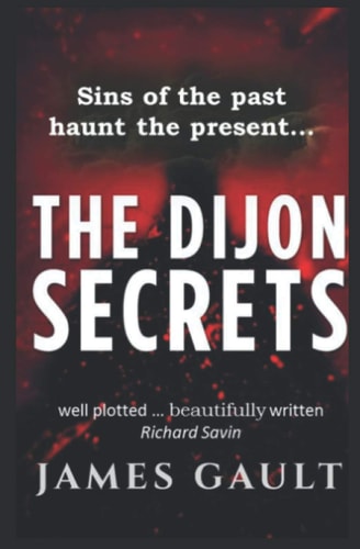 The Dijon Secrets ...when Evil is Used Against Evil.... .