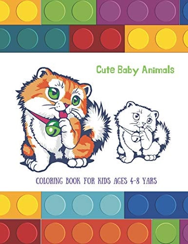 Cute Baby Animals - Coloring Book for Kids Ages 4-8 Yars Coloring Book For Boys & Girls