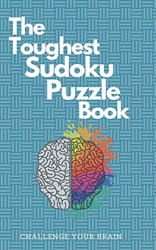 The Toughest Sudoku Puzzle Book Very Hard to Extreme Puzzles-16x16 Puzzles with Solutions to Sharpen Your Brain-16 X 16 Sudoku Puzzle Book For Adults-Activity Book for Adults-Hard Puzzle Book For Adults