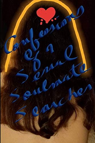 Confessions of a Serial Soulmate Searcher The Dating Adventures of LeeAnn Tourneau