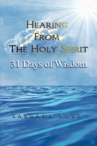 Hearing From The Holy Spirit 31 Days of Wisdom