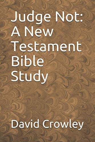 Judge Not A New Testament Bible Study