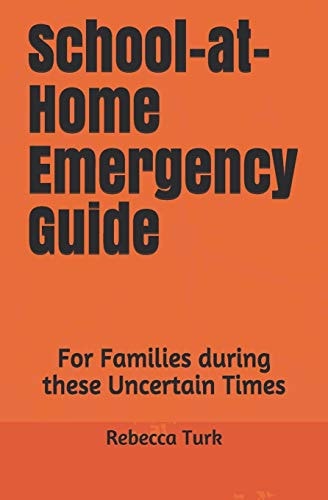 School-at-Home Emergency Guide For Families During These Uncertain Times