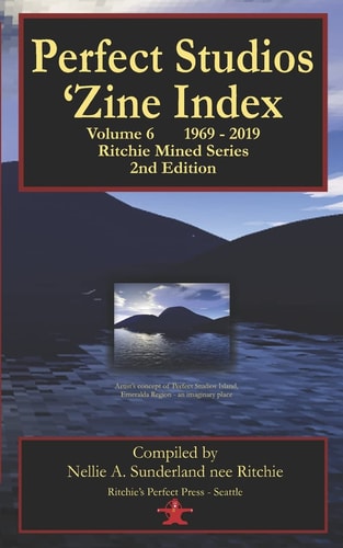 Perfect Studios 'Zine Index Vol. 6 Ritchie Mined 1969-2019