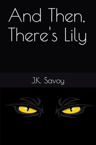 And Then, There's Lily