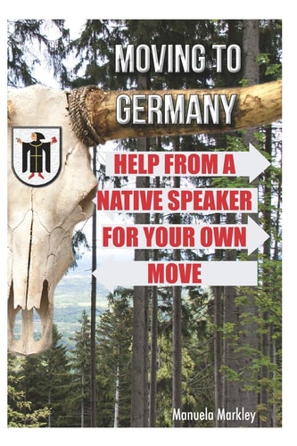 Moving to Germany Help from a Native Speaker for Your Own Move