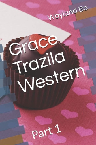 Grace Trazila Western Part 1