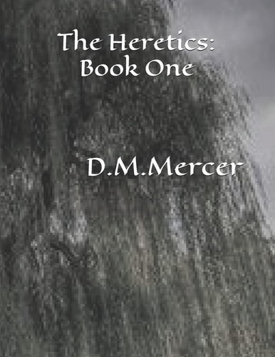 The Heretics Book One