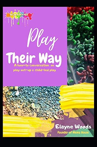 Play Their Way A How-to Conversation on Play Set-up & Child-led Play