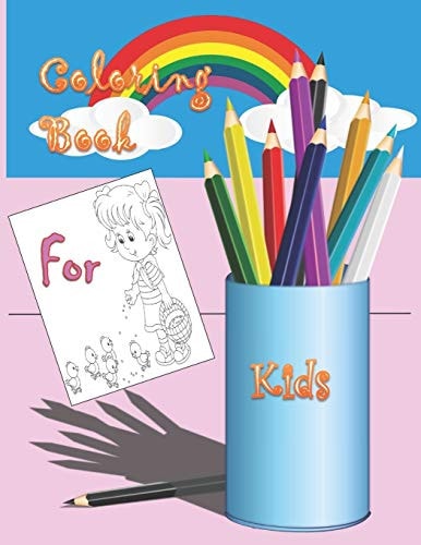 Coloring Book for Kids Coloring Book for Kids: This Book is for Toddlers, Children and Girls Ages 3 to 12.