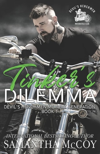 TINKER'S DILEMMA Devil's Henchmen Mc Next Generation, Book One