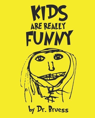 Kids are Really Funny