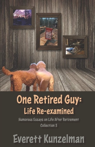 One Retired Guy Life Re-examined