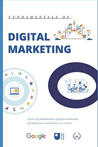 Digital Marketing Learn the Fundamentals of Digital Marketing, and Help Grow Your Business Or Career