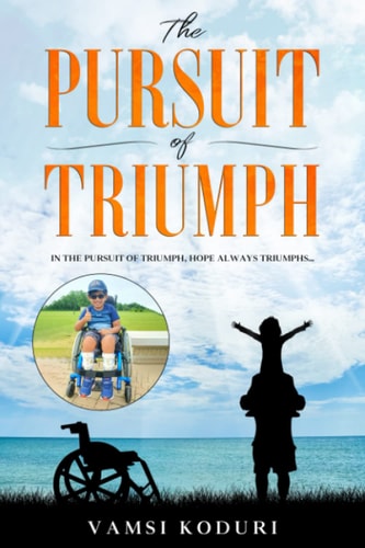 The Pursuit of Triumph In the Pursuit of Triumph, Hope Always Triumphs