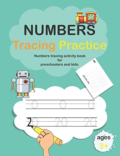 Numbers Tracing Practice Number Tracing Counting and Coloring Activity Book For Preschoolers and Kids Age 3+