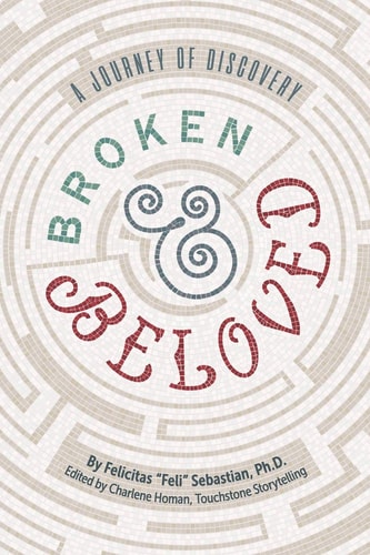 Broken & Beloved A Journey of Discovery