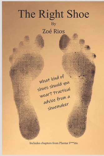 The Right Shoe Helpful Advice from a Shoemaker
