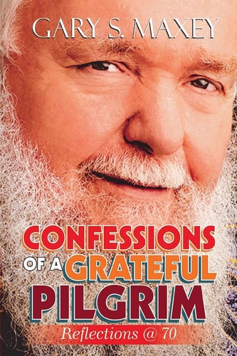 Confessions of a Grateful Pilgrim Reflection @ 70