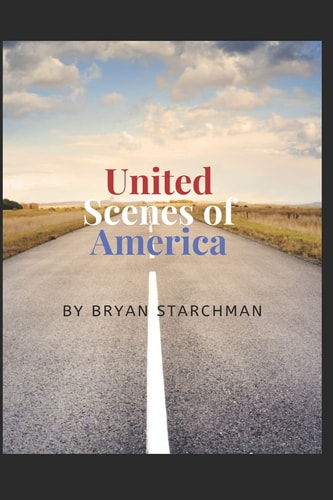 United Scenes of America Travel Essays in the Time of COVID-19 and Other Wanderings