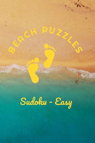 Beach Puzzles - Sudoku - Easy 240 Easy Level Sudoku Puzzles - Answers Included