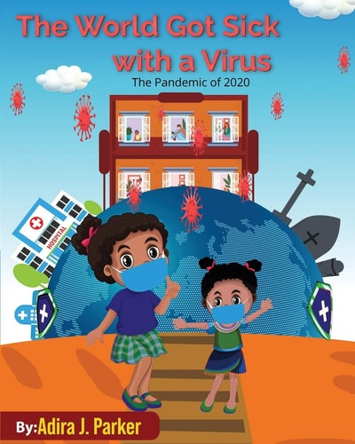 The World Got Sick With a Virus The Pandemic of 2020