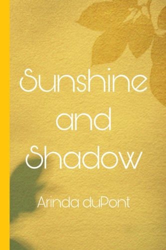 Sunshine and Shadow