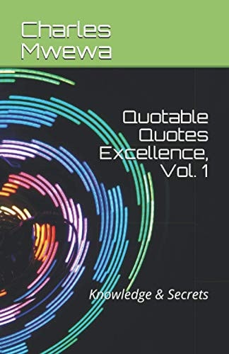 Quotable Quotes Excellence Knowledge & Secrets